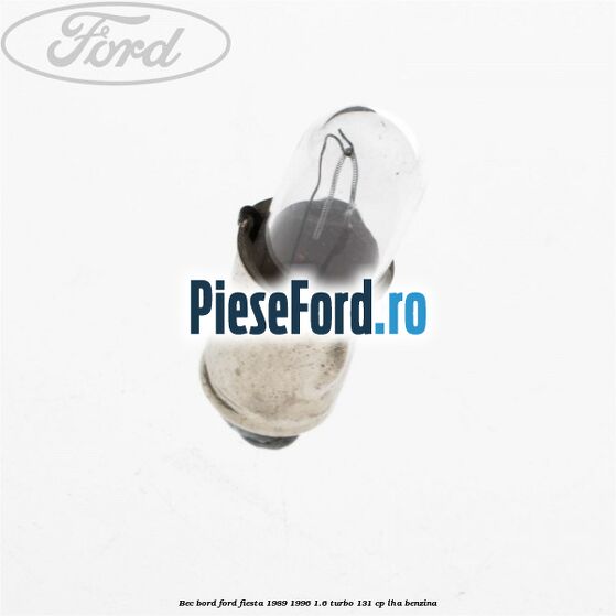 Bec bord Ford Fiesta 1989-1996 1.6 Turbo 131 cp LHA benzina