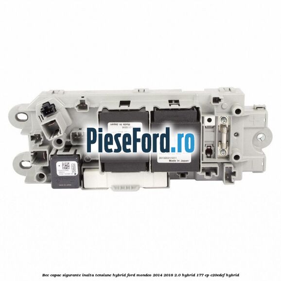 BEC capac sigurante inalta tensiune Hybrid Ford Mondeo 2014-2018 2.0 Hybrid 177 cp C20EDEF hybrid