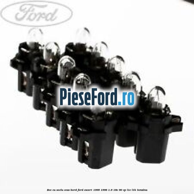 Bec cu soclu ceas bord Ford Escort 1995-1998 1.6 16V 90 cp L1E, L1K benzina