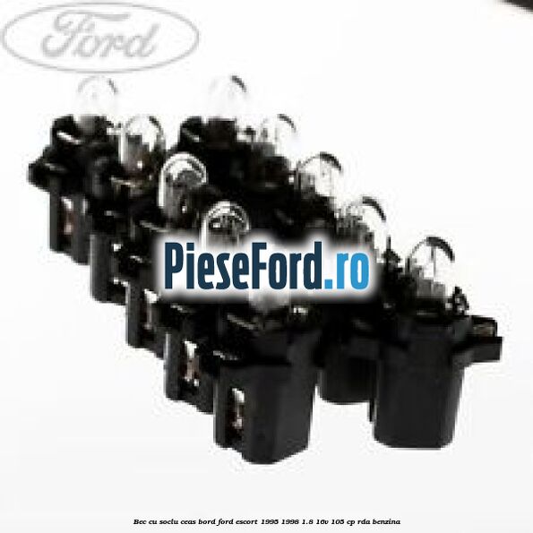 Bec cu soclu ceas bord Ford Escort 1995-1998 1.8 16V 105 cp RDA benzina