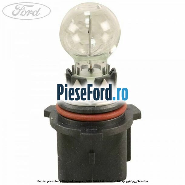 Bec DRL proiector P13W Ford EcoSport 2013-2018 1.0 EcoBoost 140 cp YYJD, YYJF benzina