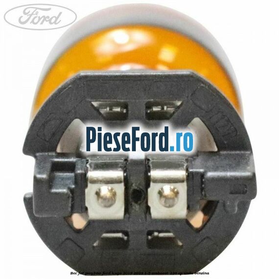 Bec far PWY24W Ford Kuga 2019-2023 1.5 EcoBoost 120 cp UNDA benzina