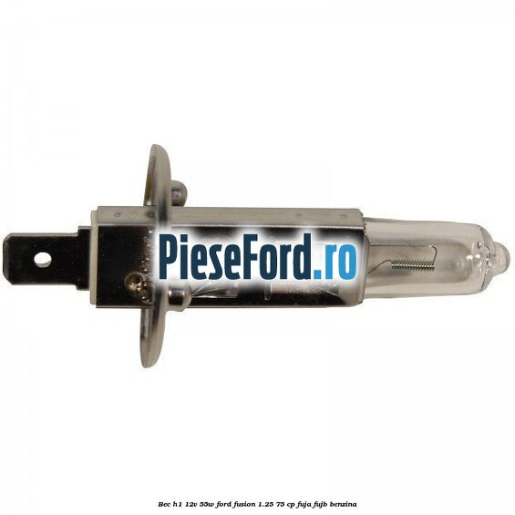 Bec H1 12V 55W Ford Fusion 1.25 75 cp FUJA, FUJB benzina