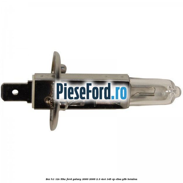 Bec H1 12V 55W Ford Galaxy 2000-2006 2.3 4x4 145 cp E5SA, Y5B benzina