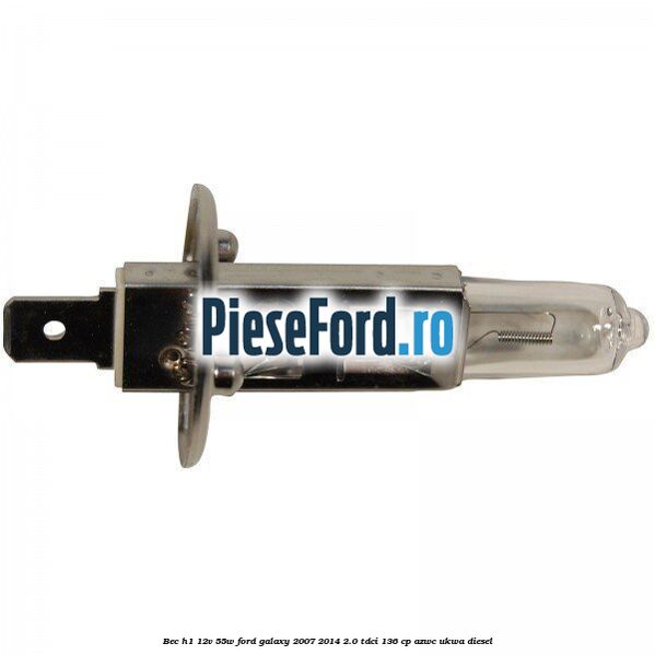 Bec H1 12V 55W Ford Galaxy 2007-2014 2.0 TDCi 136 cp Bec H1 12V 55W Ford Galaxy 2007-2014 2.0 TDCi 136 cp AZWC, UKWA diesel