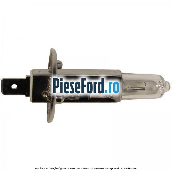 Bec H1 12V 55W Ford Grand C-Max 2011-2015 1.0 EcoBoost 100 cp M2DA, M2DC benzina