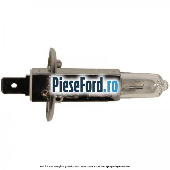 Bec H1 12V 55W Ford Grand C-Max 2011-2015 1.6 Ti 105 cp IQDA, IQDB benzina