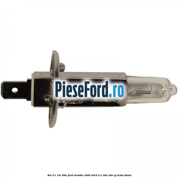 Bec H1 12V 55W Ford Mondeo 2008-2014 2.2 TDCi 200 cp KNBA diesel