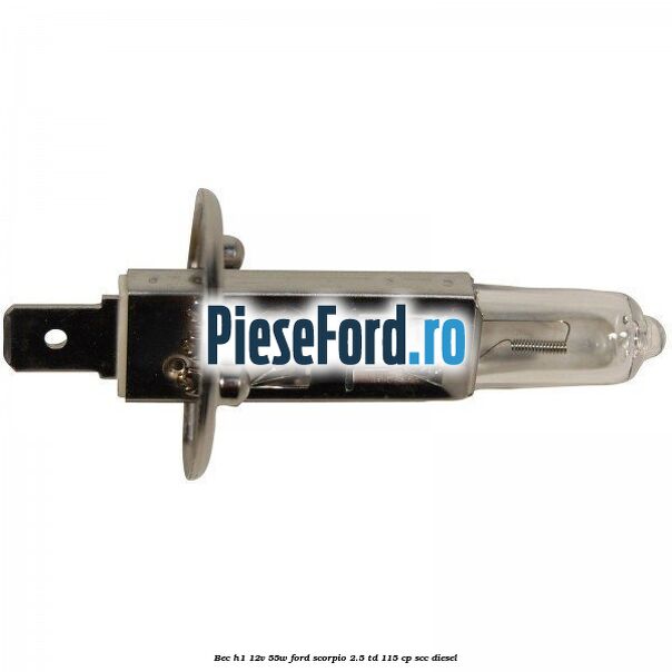 Bec H1 12V 55W Ford Scorpio 2.5 TD 115 cp SCC diesel