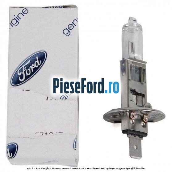 Bec H1 12V 55W Ford Tourneo Connect 2019-2023 1.0 EcoBoost 100 cp B3GA, M2GA, M2GB, SFCB benzina
