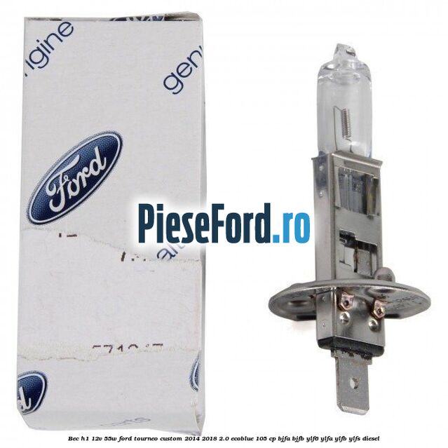 Bec H1 12V 55W Ford Tourneo Custom 2014-2018 2.0 EcoBlue 105 cp BJFA, BJFB, YLF6, YLFA, YLFB, YLFS diesel