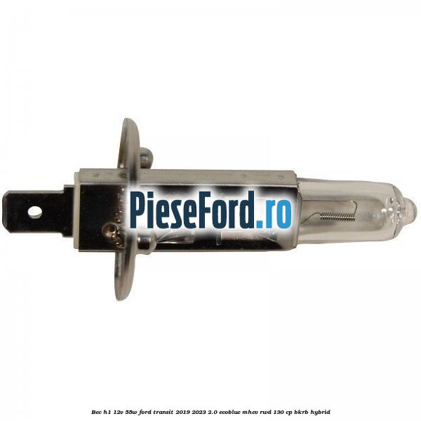 Bec H1 12V 55W Ford Transit 2019-2023 2.0 EcoBlue mHEV RWD 130 cp BKRB Hybrid