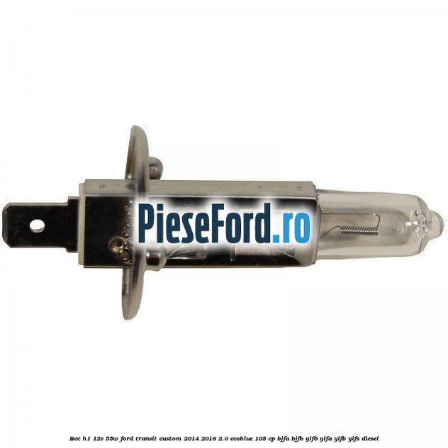 Bec H1 12V 55W Ford Transit Custom 2014-2018 2.0 EcoBlue 105 cp Bec H1 12V 55W Ford Transit Custom 2014-2018 2.0 EcoBlue 105 cp BJFA, BJFB, YLF6, YLFA, YLFB, YLFS diesel