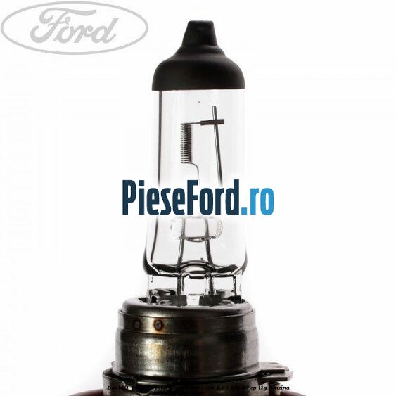 Bec H11 12V 55W Ford Fiesta 1989-1996 1.6 i 16V 88 cp L1G benzina