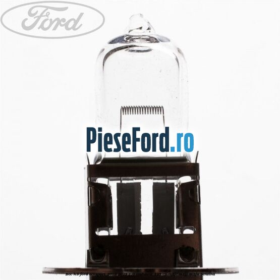 Bec H3 Ford EcoSport 2019-2023 1.0 EcoBoost 125 cp M1JC, M1JJ, M1JU benzina