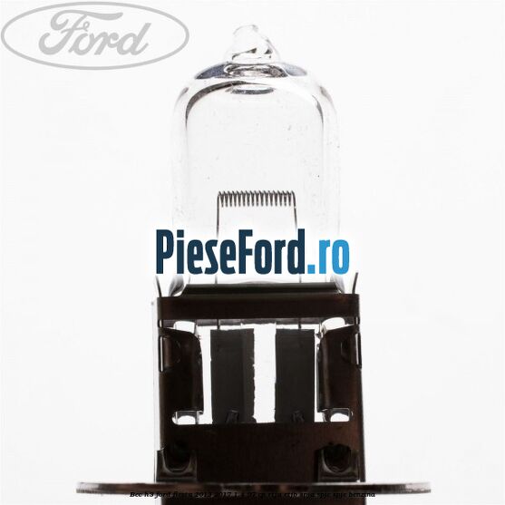 Bec H3 Ford Fiesta 2013-2017 1.4 97 cp RTJA, RTJB, SPJA, SPJC, SPJE benzina