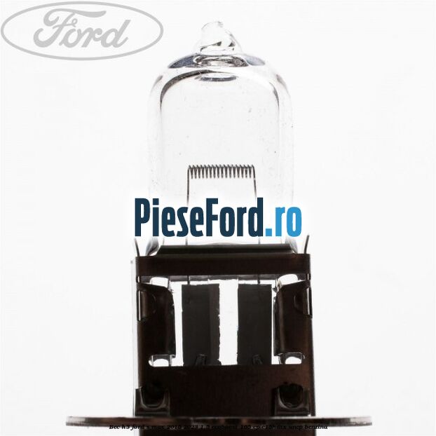 Bec H3 Ford S-Max 2015-2023 1.5 EcoBoost 165 cp C15HDTX, UNCP benzina