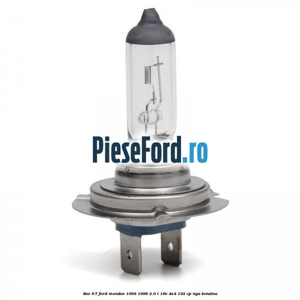 Bec H7 Ford Mondeo 1993-1996 2.0 i 16V 4x4 132 cp NGA benzina