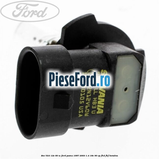 Bec HB3 12V 60 W Ford Puma 1997-2003 1.4 16V 90 cp FHD, FHF benzina