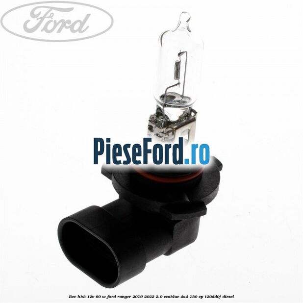 Bec HB3 12V 60 W Ford Ranger 2019-2022 2.0 EcoBlue 4x4 130 cp T20DD0J diesel