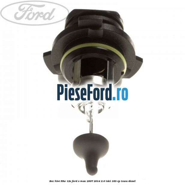 Bec HB4 55W/12V Ford S-Max 2007-2014 2.0 TDCi 163 cp TXWA diesel