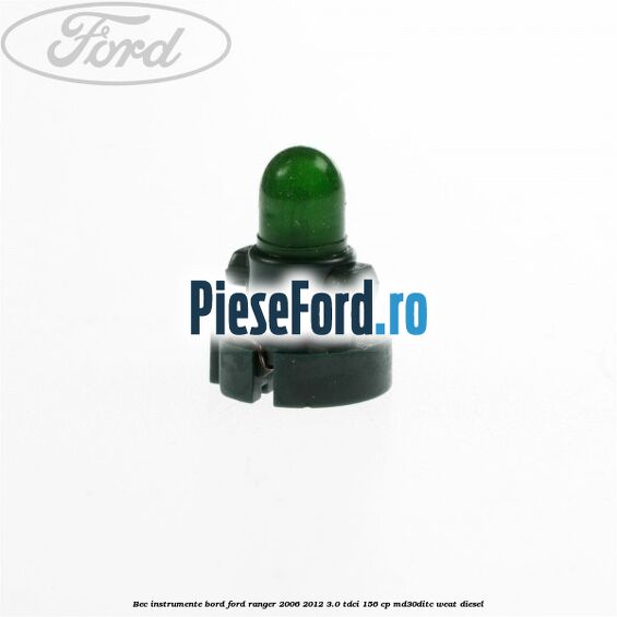 Bec instrumente bord Ford Ranger 2006-2012 3.0 TDCi 156 cp MD30DITC, WEAT diesel
