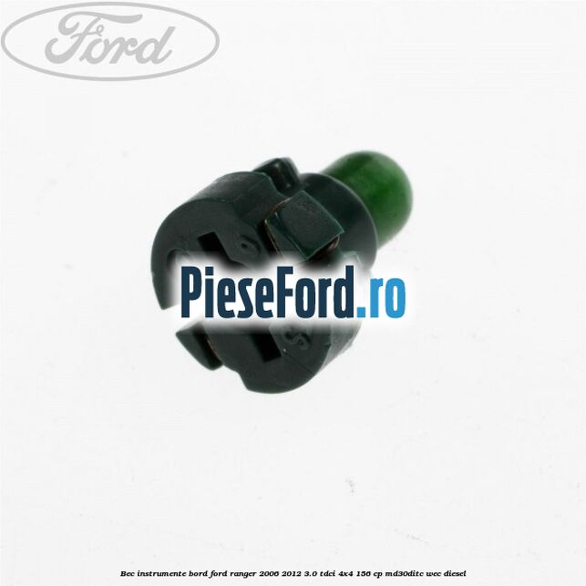 Bec instrumente bord Ford Ranger 2006-2012 3.0 TDCi 4x4 156 cp Bec instrumente bord Ford Ranger 2006-2012 3.0 TDCi 4x4 156 cp MD30DITC, WEC diesel