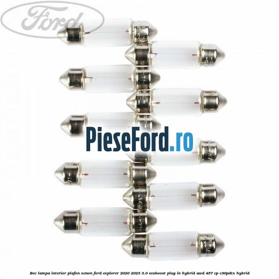 Bec lampa interior plafon xenon Ford Explorer 2020-2023 3.0 EcoBoost Plug-in Hybrid AWD 457 cp C30PDTX hybrid
