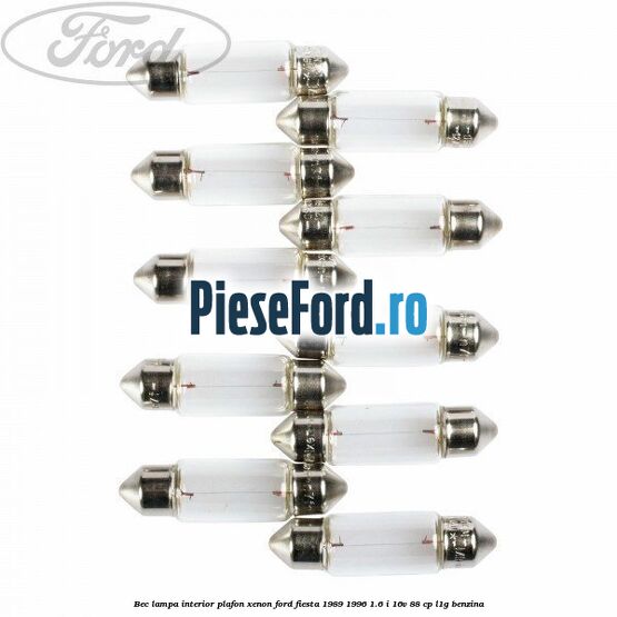 Bec lampa interior plafon xenon Ford Fiesta 1989-1996 1.6 i 16V 88 cp L1G benzina