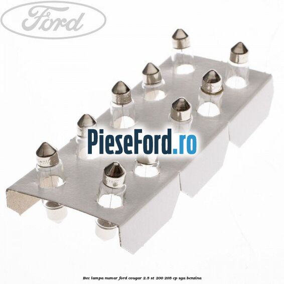 Bec lampa numar Ford Cougar 2.5 ST 200 205 cp SGA benzina