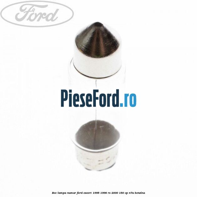 Bec lampa numar Ford Escort 1995-1998 RS 2000 150 cp N7A benzina