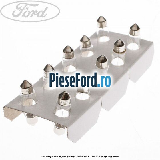 Bec lampa numar Ford Galaxy 1995-2000 1.9 TDI 110 cp AFN, AVG diesel