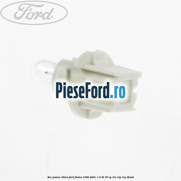 Bec panou clima Ford Fiesta 1996-2001 1.8 DI 75 cp RTN, RTP, RTQ diesel