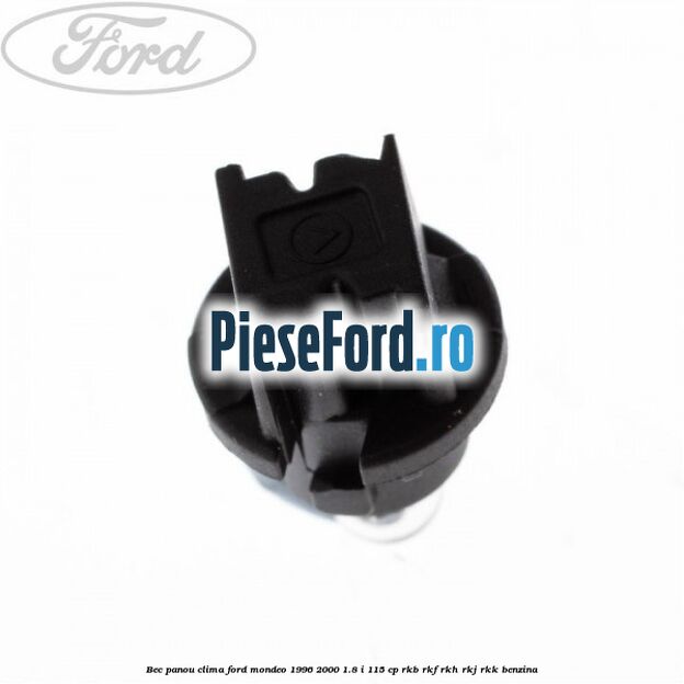 Bec panou clima Ford Mondeo 1996-2000 1.8 i 115 cp RKB, RKF, RKH, RKJ, RKK benzina