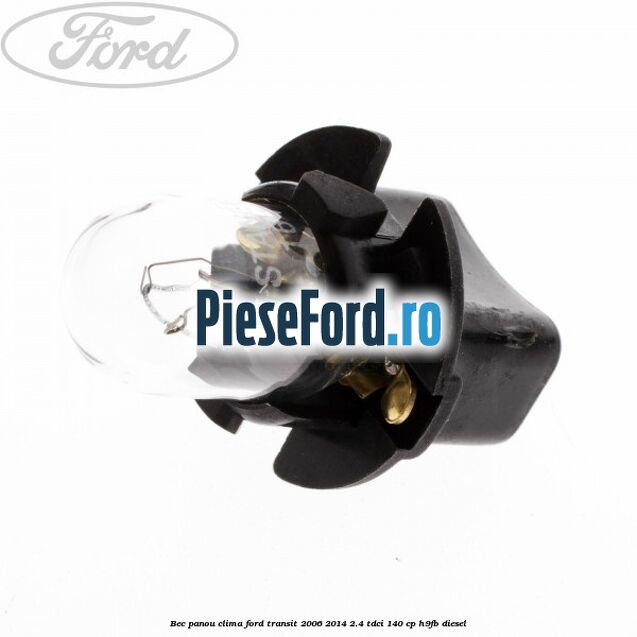 Bec panou clima Ford Transit 2006-2014 2.4 TDCi 140 cp H9FB diesel