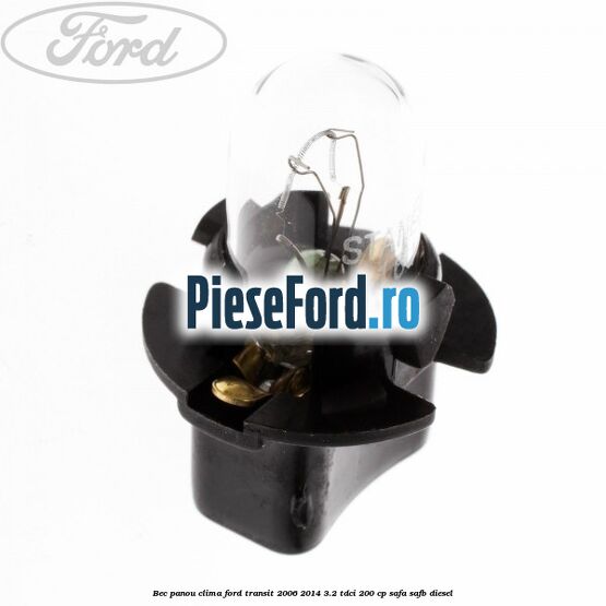 Bec panou clima Ford Transit 2006-2014 3.2 TDCi 200 cp SAFA, SAFB diesel
