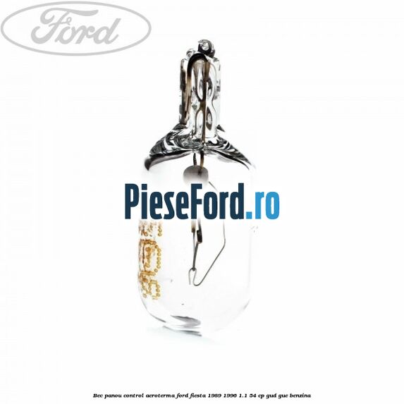 Bec panou control aeroterma Ford Fiesta 1989-1996 1.1 54 cp GUD, GUE benzina