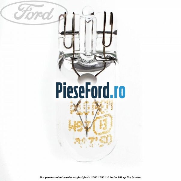 Bec panou control aeroterma Ford Fiesta 1989-1996 1.6 Turbo 131 cp Bec panou control aeroterma Ford Fiesta 1989-1996 1.6 Turbo 131 cp LHA benzina