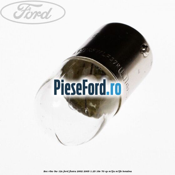 Bec R5W 5W/12V Ford Fiesta 2002-2005 1.25 16V 70 cp M7JA, M7JB benzina