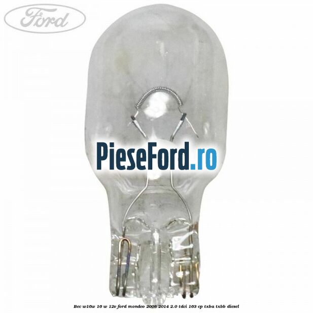 Bec W16W 16 W 12V Ford Mondeo 2008-2014 2.0 TDCi 163 cp