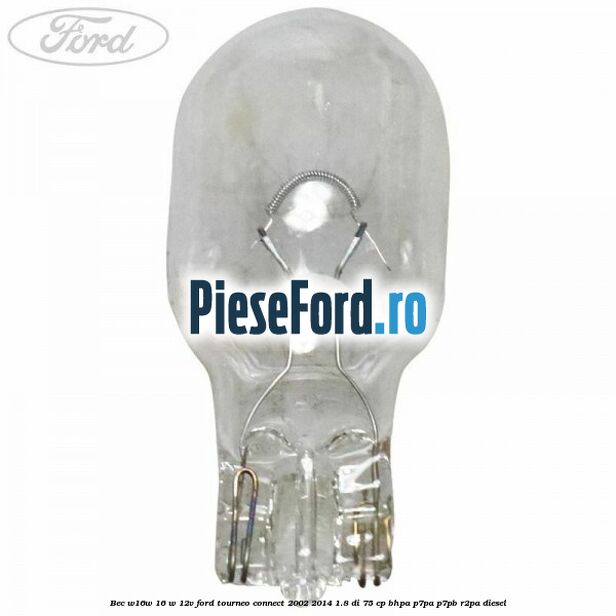 Bec W16W 16 W 12V Ford Tourneo Connect 2002-2014 1.8 Di 75 cp