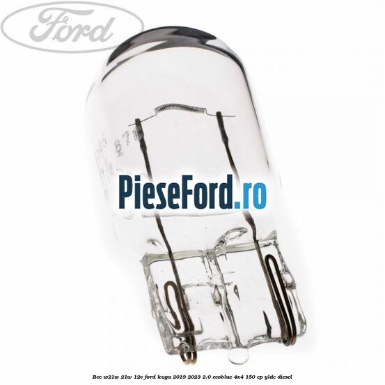Bec W21W 21W 12V Ford Kuga 2019-2023 2.0 EcoBlue 4x4 150 cp YLDC diesel