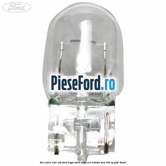 Bec W21W 21W 12V Ford Kuga 2019-2023 2.0 EcoBlue 4x4 150 cp YLDC diesel
