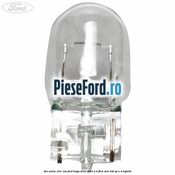 Bec W21W 21W 12V Ford Kuga 2019-2023 2.5 FHEV 4x4 190 cp n/a hybrid