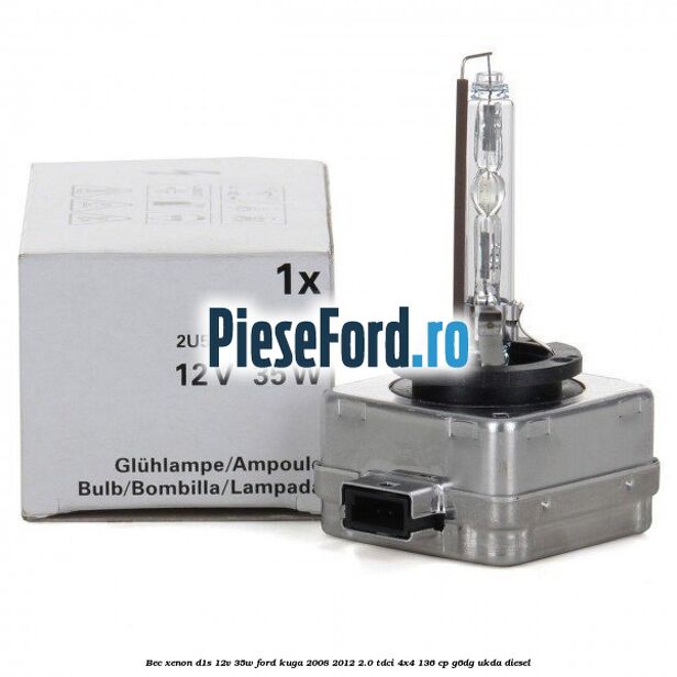 Bec Xenon D1S 12V 35W Ford Kuga 2008-2012 2.0 TDCi 4x4 136 cp G6DG, UKDA diesel