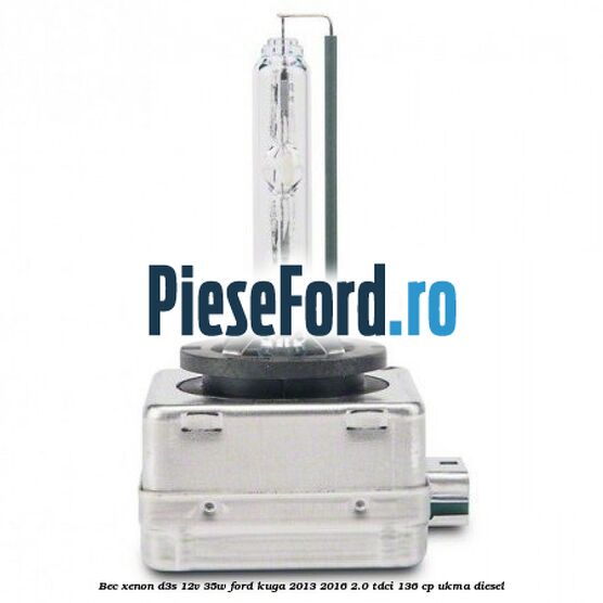 Bec xenon D3S 12V 35W Ford Kuga 2013-2016 2.0 TDCi 136 cp UKMA diesel