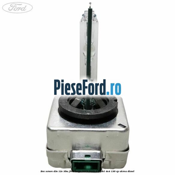 Bec xenon D3S 12V 35W Ford Kuga 2013-2016 2.0 TDCi 4x4 136 cp