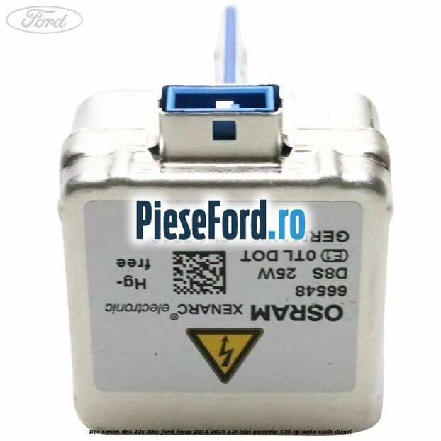 Bec xenon D8S 12V 35W Ford Focus 2014-2018 1.5 TDCi ECOnetic 105 cp Bec xenon D8S 12V 35W Ford Focus 2014-2018 1.5 TDCi ECOnetic 105 cp AEDA, XXDB diesel