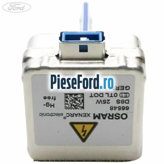 Bec xenon D8S 12V 35W Ford Tourneo Connect 2019-2023 1.5 EcoBlue 120 cp ZTGA diesel