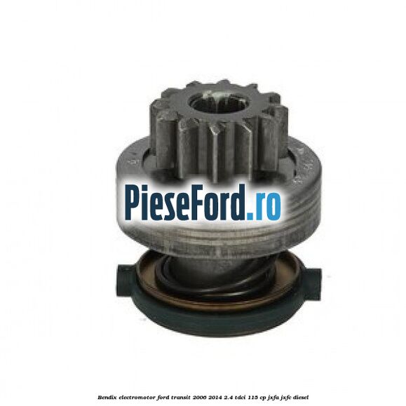 Bendix electromotor Ford Transit 2006-2014 2.4 TDCi 115 cp JXFA, JXFC diesel
